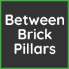 Between Brick Pillars